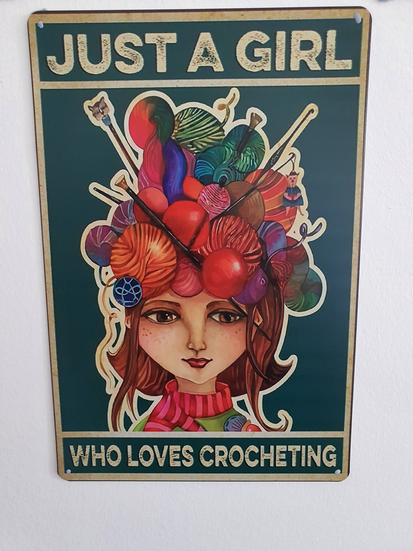 Just a Girl who loves Crocheting~ Metal Sign